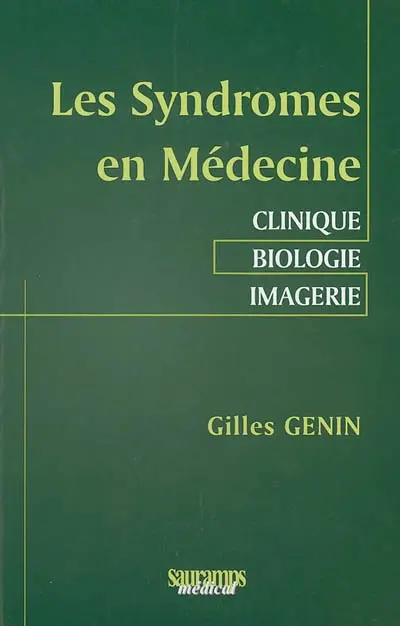 Les syndromes en médecine : clinique, biologie, imagerie