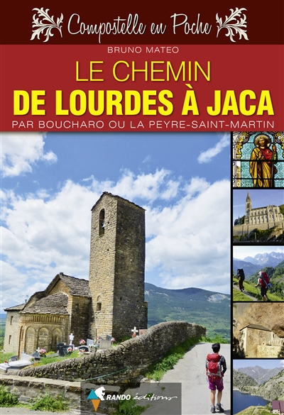 Le chemin de Lourdes à Jaca : par Boucharo ou la Peyre-Saint-Martin