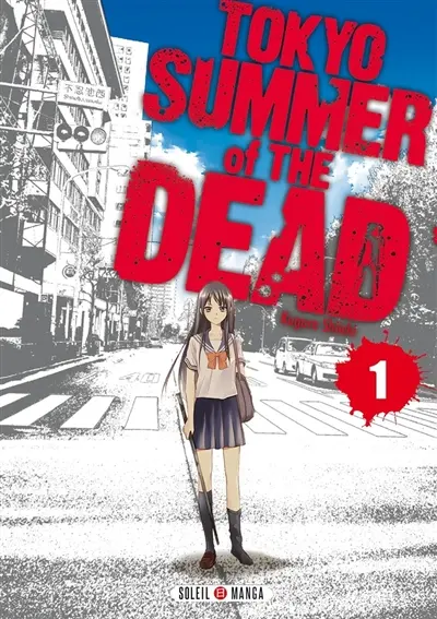 Tokyo, summer of the dead. Vol. 1