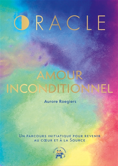 L'oracle amour inconditionnel
