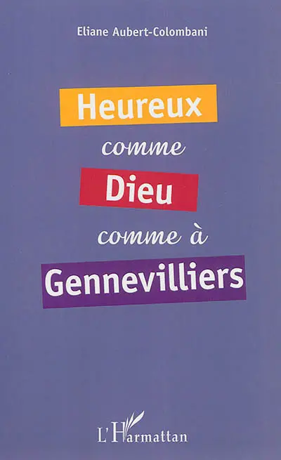 Heureux comme Dieu à Gennevilliers