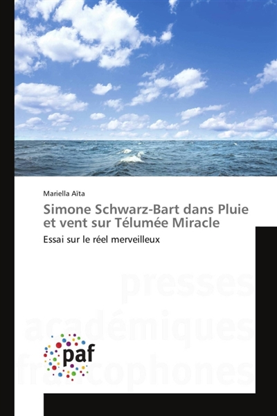 Simone schwarz-bart dans pluie et vent sur télumée miracle