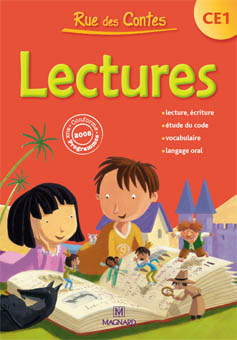 Rue des contes, lectures CE1 : conforme aux programmes 2008