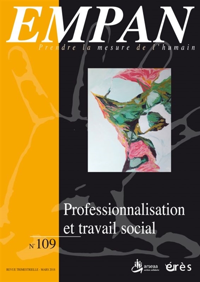 empan, n° 109. professionnalisation et travail social