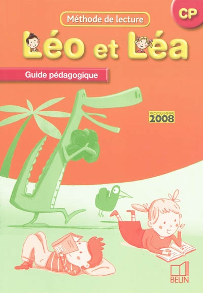 Léo et Léa, méthode de lecture, CP : guide pédagogique
