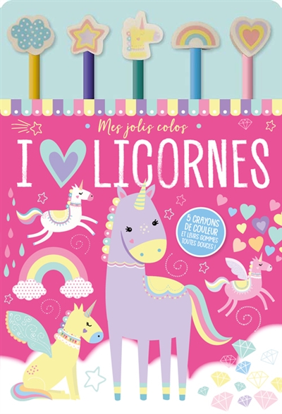 i love licornes : mes jolis colos