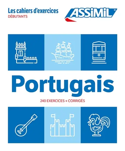 Portugais : débutants : 240 exercices + corrigés