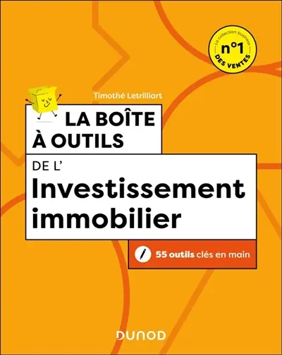 La boîte à outils de l'investissement immobilier : 55 outils clés en main La boîte à outils de l'investissement immobilier : 55 outils clés en main