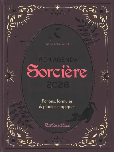 Mon agenda sorcière 2026 : potions, formules & plantes magiques