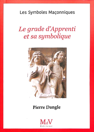 Le grade d'apprenti et sa symbolique