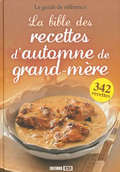 La bible des recettes d'automne de grand-mère