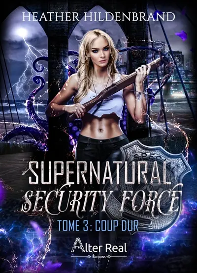 Supernatural security force. Vol. 3. Coup dur