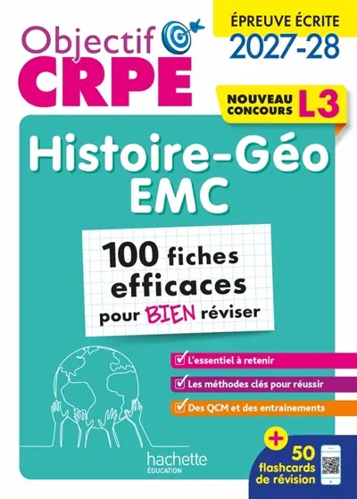Histoire géographie, EMC : épreuve écrite, 2027-2028 : 100 fiches efficaces pour bien réviser, L3