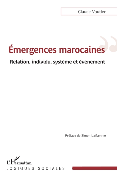 Emergences marocaines : relation, individu, système et événement