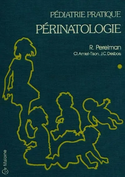 Pédiatrie pratique, périnatologie