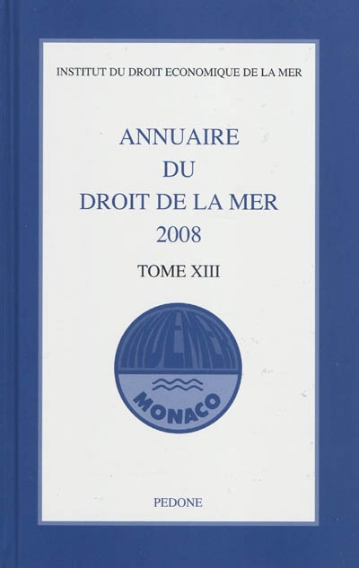 Annuaire du droit de la mer. Vol. 13. 2008