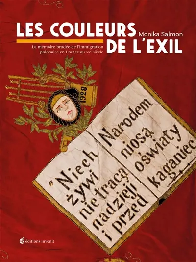 Les couleurs de l'exil : la mémoire brodée de l'immigration polonaise en France au XXe siècle