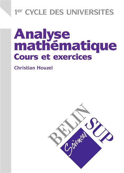 Analyse mathématique : cours et exercices