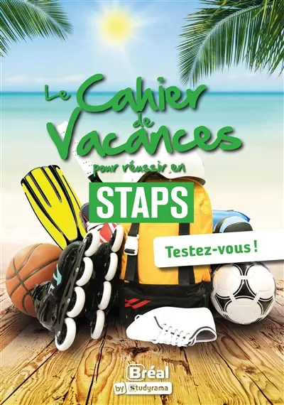 Le cahier de vacances pour réussir en Staps : testez-vous !