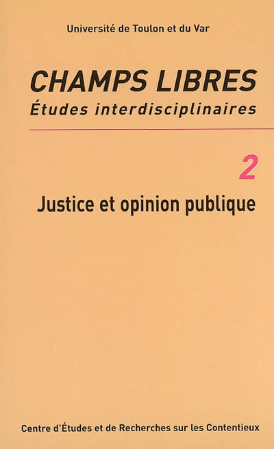 Champs libres, n° 2. Justice et opinion publique