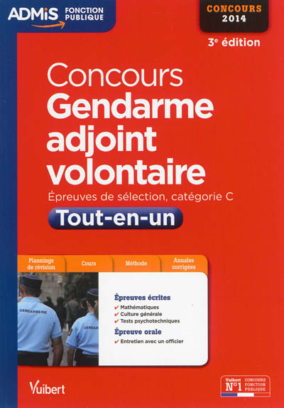 Concours gendarme adjoint volontaire : épreuves écrites et orale, catégorie C : tout-en-un