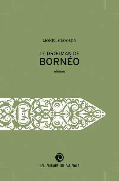 Le drogman de Bornéo