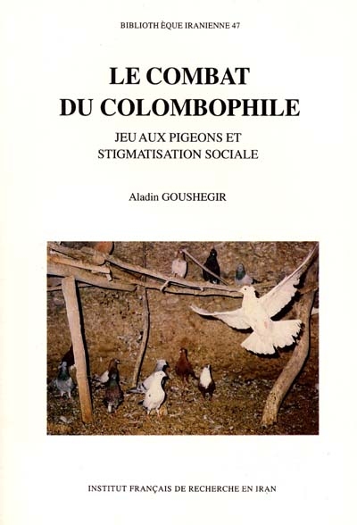 Le combat du colombophile : jeu aux pigeons et stigmatisation sociale