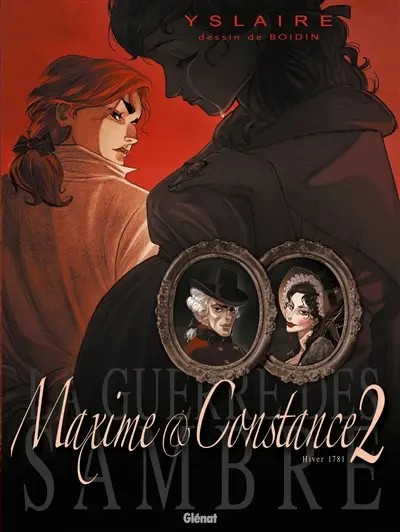 La guerre des Sambre. Maxime & Constance. Vol. 2. Le petit jour de la mariée : hiver 1781