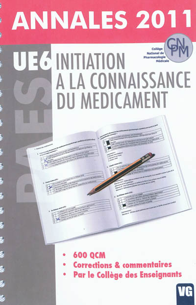 UE6, initiation à la connaissance du médicament : annales 2011