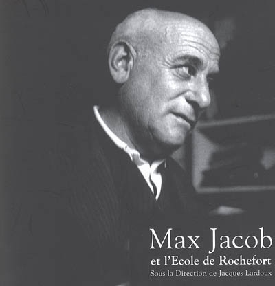 Max Jacob et l'Ecole de Rochefort