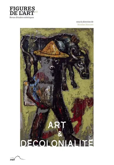 Figures de l'art, n° 43. Art & décolonialité