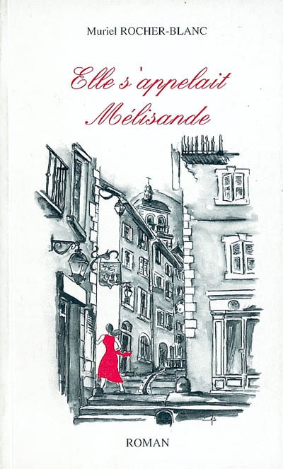 Elle s'appelait Mélisande