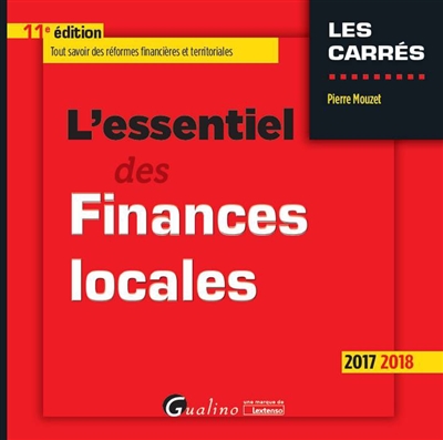 L'essentiel des finances locales : 2017-2018