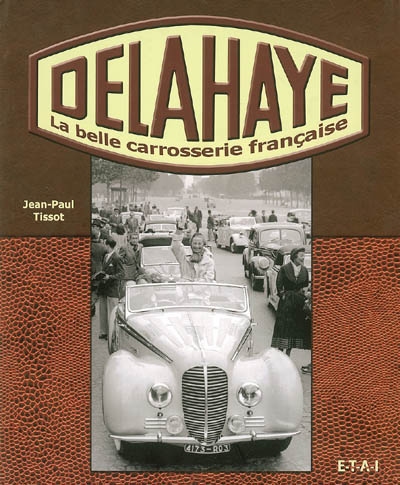 Delahaye : la belle carrosserie française