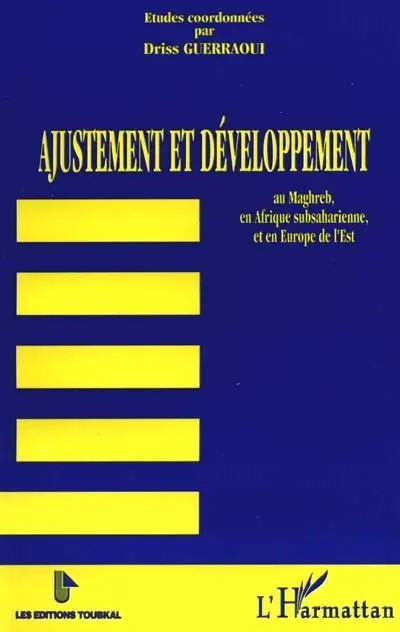Ajustement et développement au Maghreb, en Afrique subsaharienne et en Europe de l'Est
