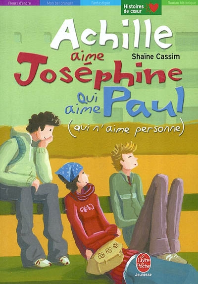 Achille aime Joséphine qui aime Paul