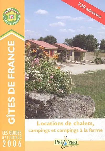 Locations de chalets, campings et campings à la ferme 2006