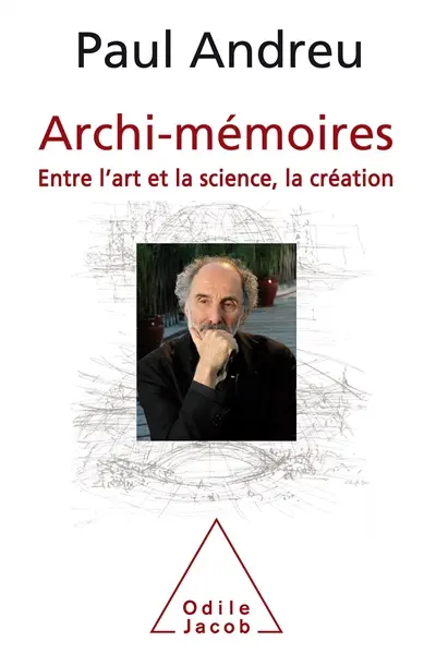 Archi-mémoires : entre l'art et la science, la création
