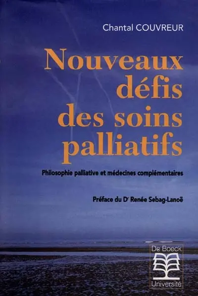 Nouveaux défis des soins palliatifs : philosophie palliative et médecines complémentaires