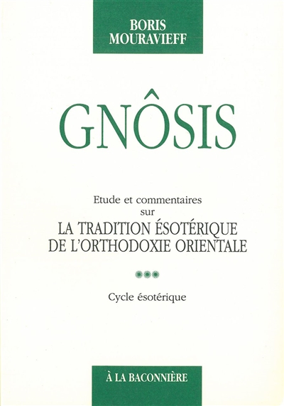 Gnôsis. Vol. 3. Cycle ésotérique