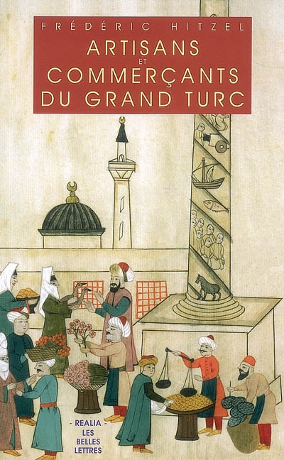 Artisans et commerçants du Grand Turc