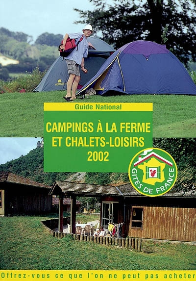 Campings à la ferme et chalets loisirs 2002