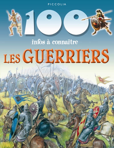 100 Infos A Connaitre Les Guerriers