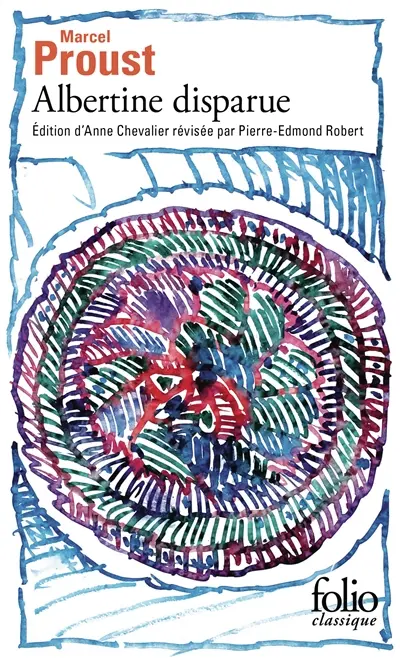 A la recherche du temps perdu. Vol. 6. Albertine disparue
