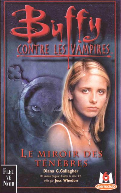 Buffy contre les vampires. Vol. 17. Le miroir des ténébres