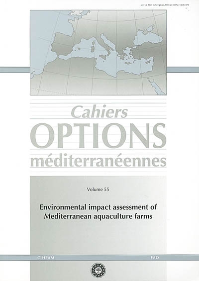 Environmental impact assessment of Mediterranean aquaculture farms : proceedings of the seminar of the CIHEAM network on technology of aquaculture in the Mediterranean (TECAM), Zaragoza (Spain), 17-21 January 2000
