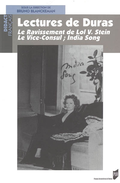 Lectures de Duras : Le ravissement de Lol V. Stein, Le vice-consul, India song