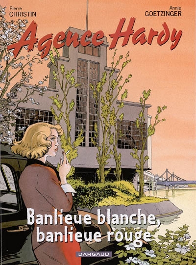 Agence Hardy. Vol. 4. Banlieue blanche, banlieue rouge