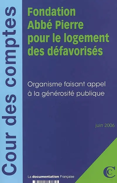 Fondation Abbé-Pierre pour le logement des défavorisés : organisme faisant appel à la générosité publique