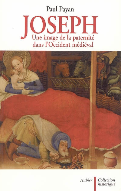 Joseph : une image de la paternité dans l'Occident médiéval